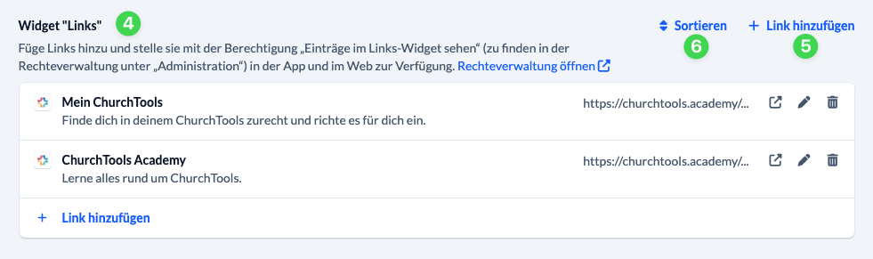 Screenshot Allgemeine System-Einstellungen für das Widget "Links" auf der Startseite;
(4) Zu den Einstellungen für das Widget "Links" scrollen
(5) Link hinzufügen auf der rechten Seite
(6) Sortierung anpassen links daneben