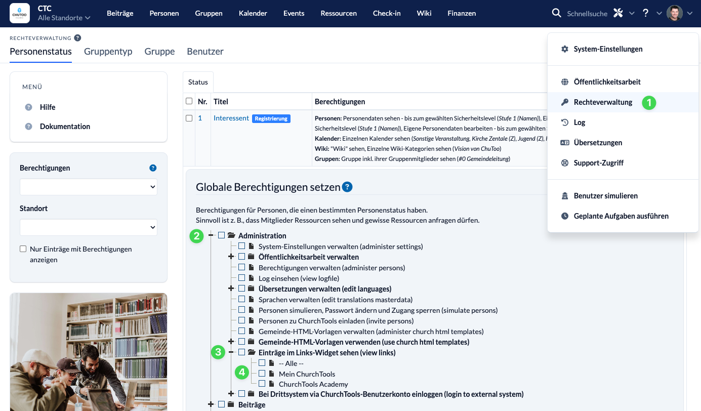 Screenshot Globale Berechtigung "Einträge im Links-Widget sehen";
(1) Rechteverwaltung aufrufen
(2) Globale Administrations-Berechtigungen aufklappen
(3) Globale Berechtigung "Einträge im Links-Widget sehen" aufklappen
(4) Alle oder einzelne Checkboxen für die Links markieren