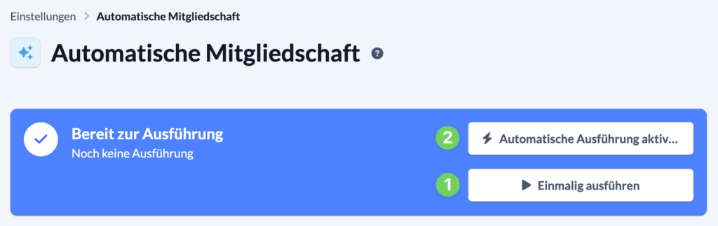 Screenshot Automatic membership; Automatic execution